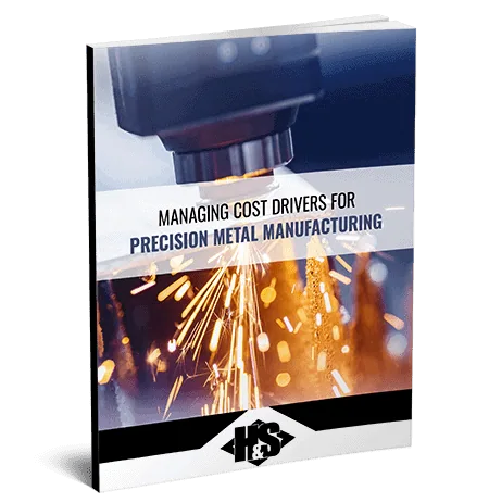 Managing Cost Drivers for Precision Metal Manufacturing